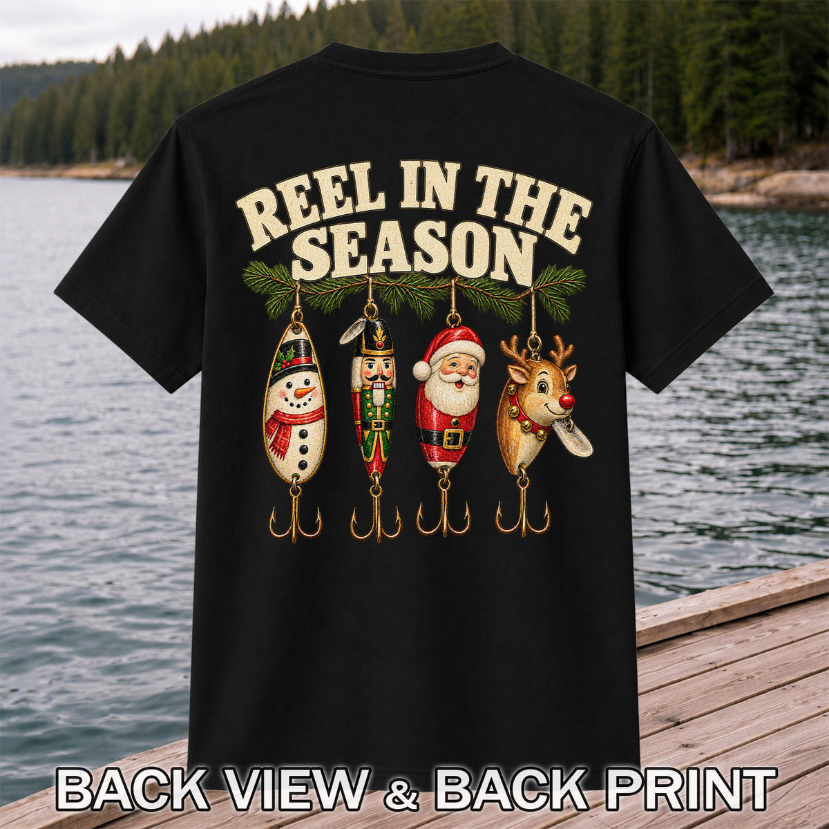 Reel in the Season Christmas Fishing Lures Graphic T-Shirt | Back Print