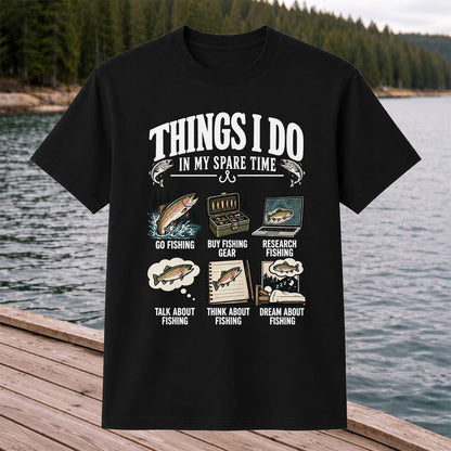 Things I Do in My Spare Time Funny Fishing Graphic T-Shirt