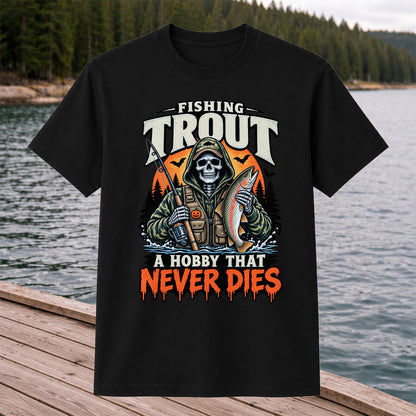 Fishing Trout A Hobby That Never Dies Skeleton Halloween T-Shirt