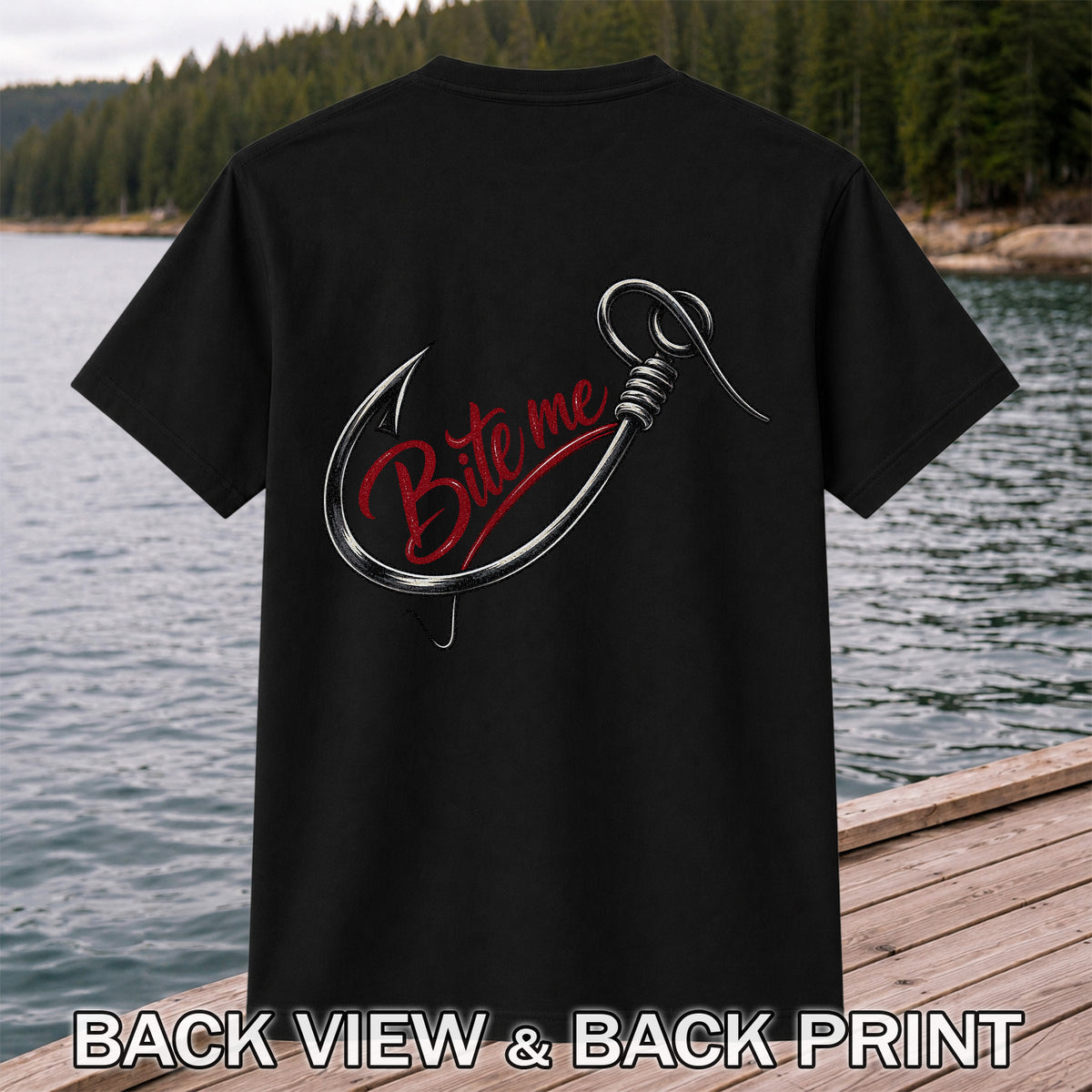 Bite Me Fishing Hook Funny Graphic T-Shirt | Back Print