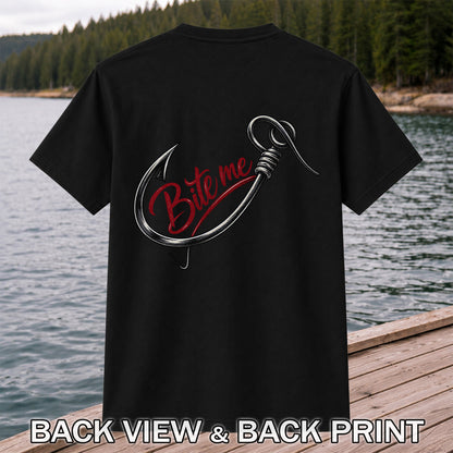 Bite Me Fishing Hook Funny Graphic T-Shirt | Back Print