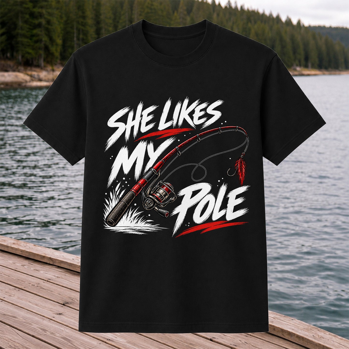 She Likes My Pole Funny Fishing Rod Pun Graphic T-Shirt