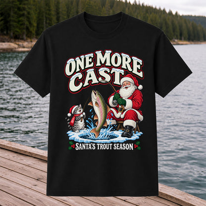 One More Cast Santa's Trout Season Christmas Fishing T-Shirt