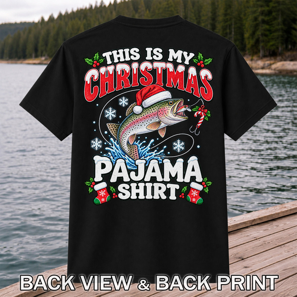 This Is My Christmas Pajama Shirt Rainbow Trout Fishing T-Shirt | Back Print