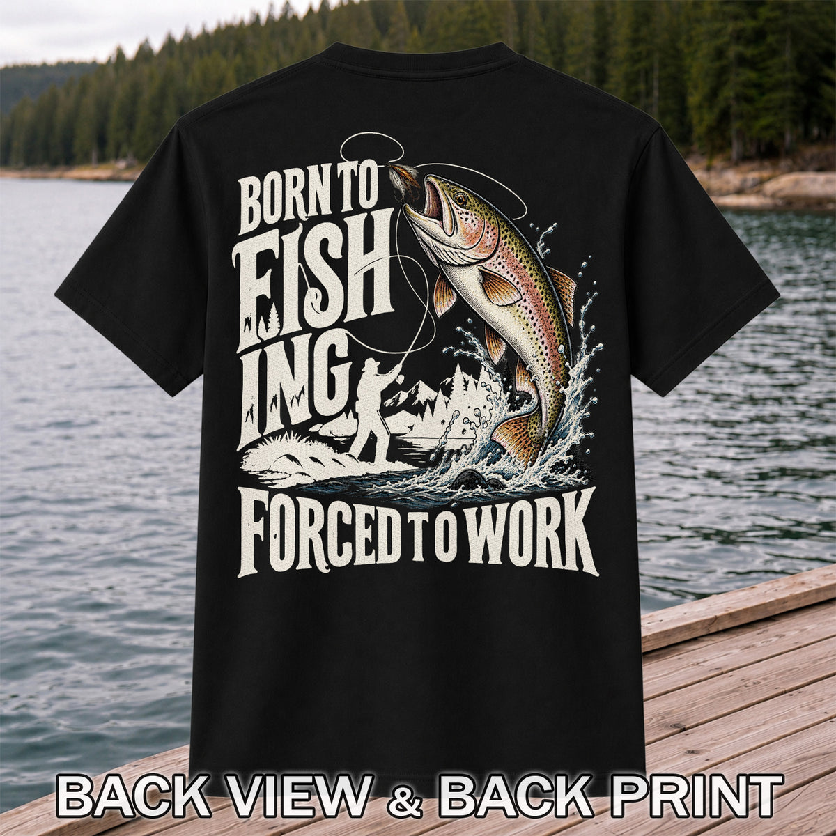 Born to Fish Trout Fishing Graphic T-Shirt | Back Print