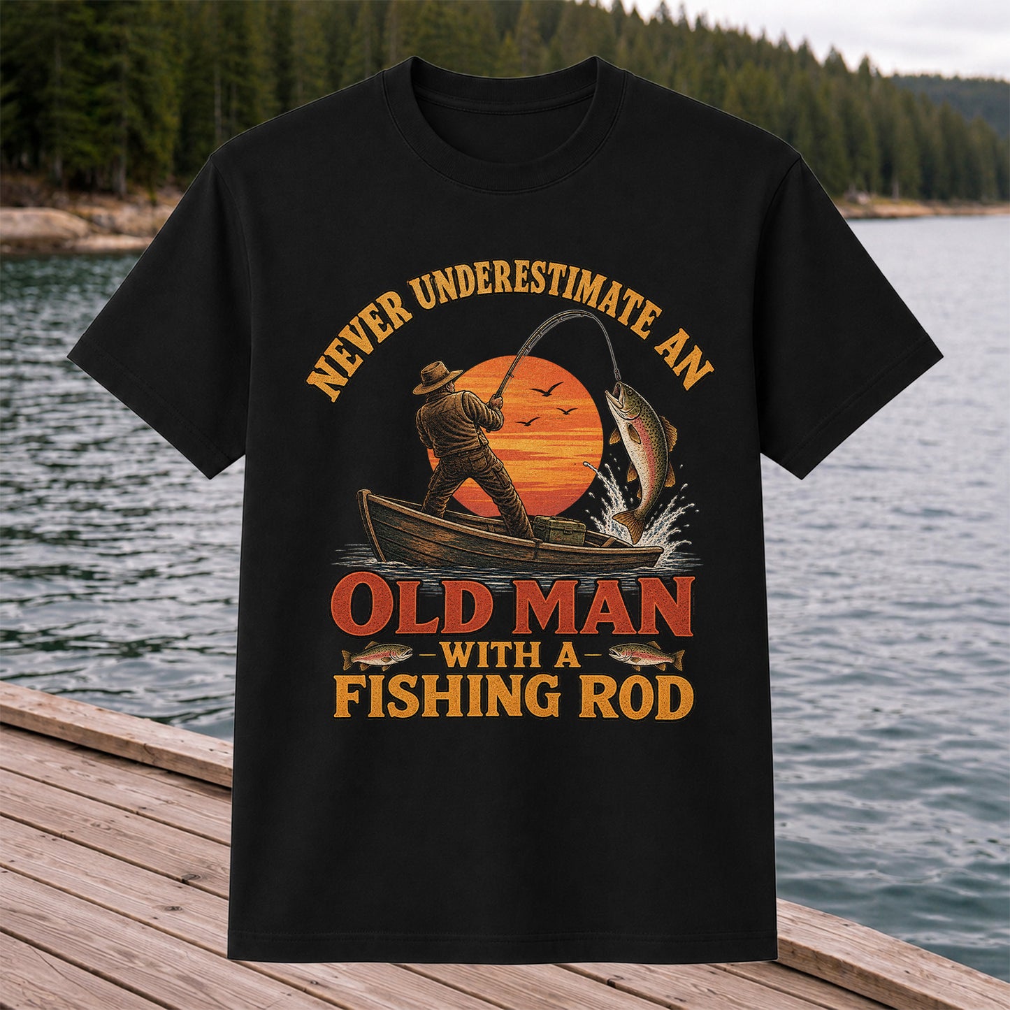 Never Underestimate an Old Man With a Fishing Rod T-Shirt