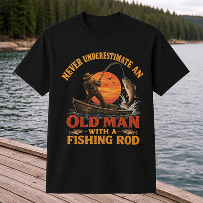 Never Underestimate an Old Man With a Fishing Rod T-Shirt