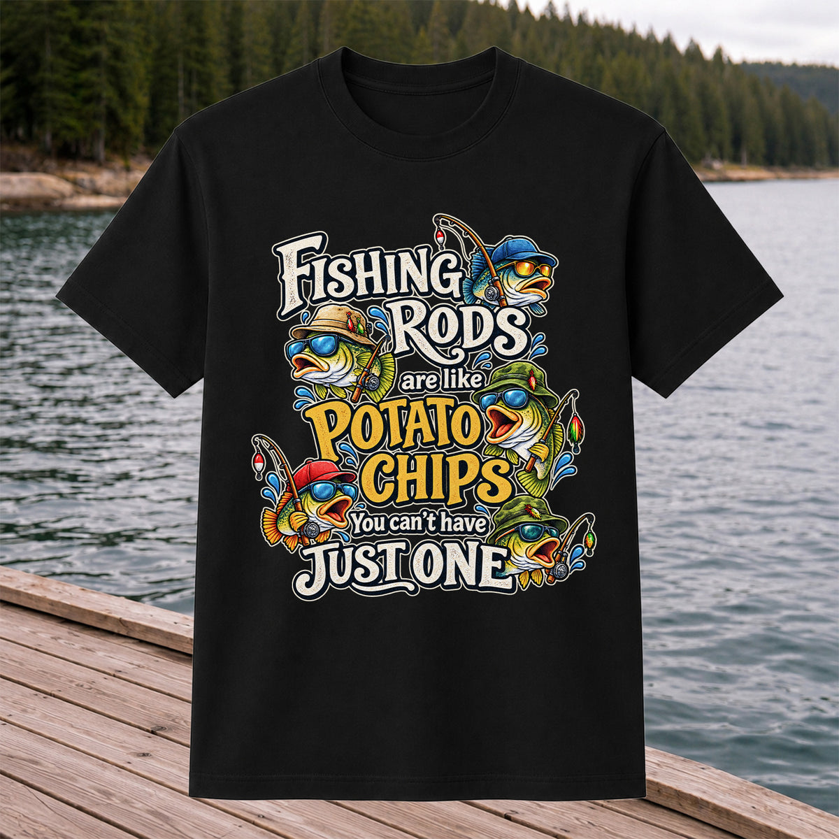 Fishing Rods Are Like Potato Chips You Can't Have Just One Funny Bass T-Shirt