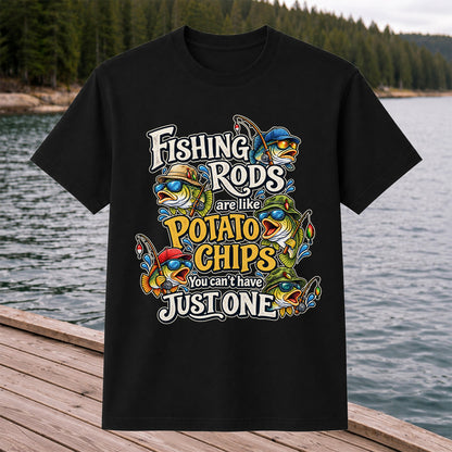 Fishing Rods Are Like Potato Chips You Can't Have Just One Funny Bass T-Shirt