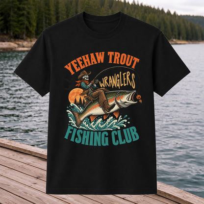 Yeehaw Trout Wranglers Fishing Club Cowboy Skeleton T-Shirt