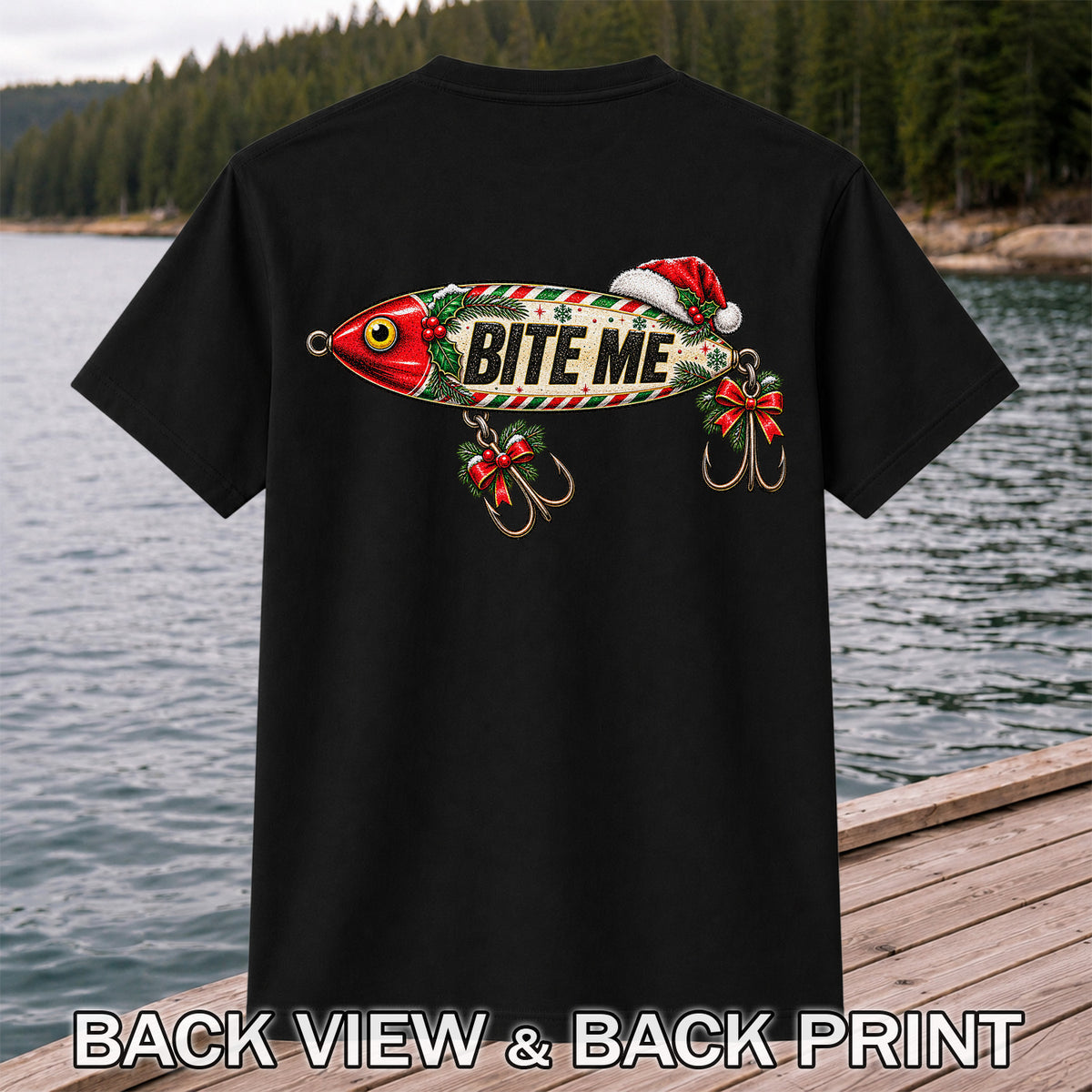 Bite Me Christmas Fishing Lure Funny Graphic T-Shirt | Back Print