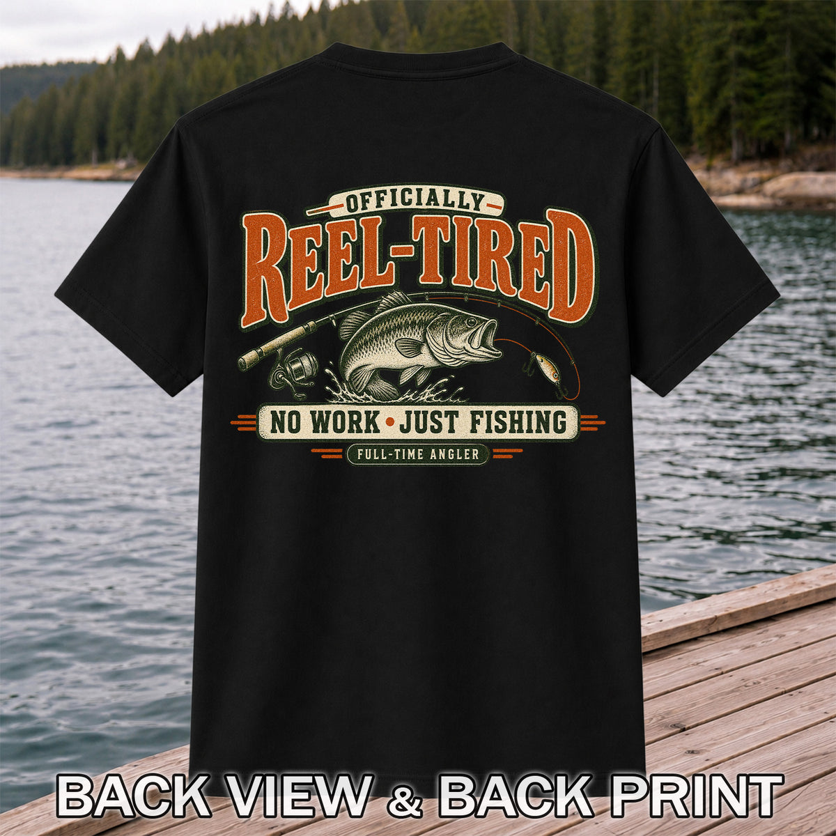 Retired Bass Fishing No Work Graphic T-Shirt | Back Print