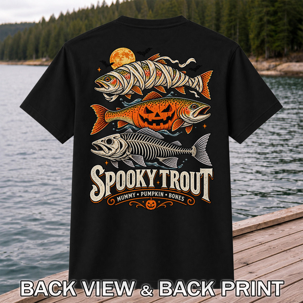 Spooky Trout Mummy Pumpkin Bones Halloween Fishing T-Shirt | Back Print