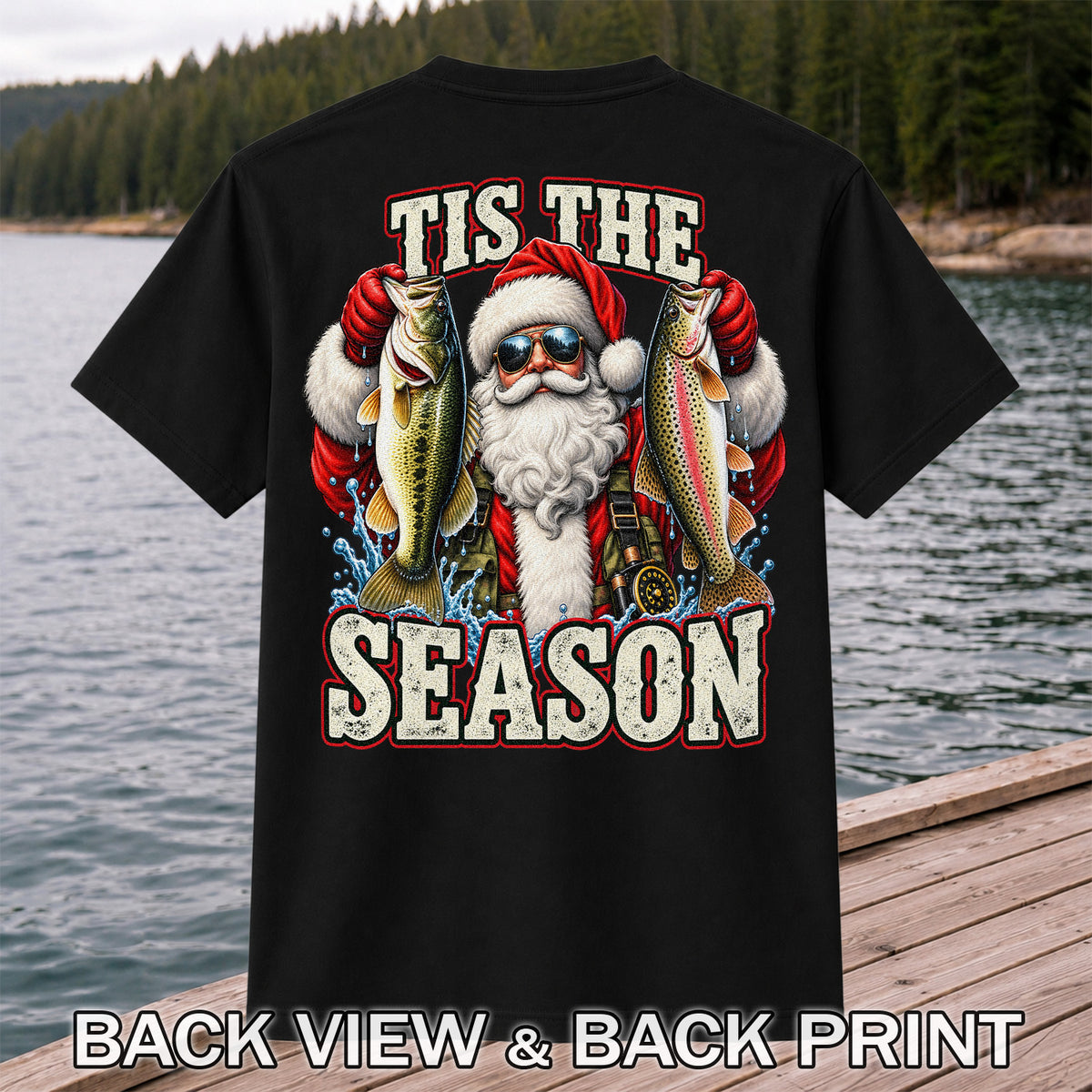 Tis the Season Santa Holding Bass and Rainbow Trout Christmas Fishing T-Shirt | Back Print