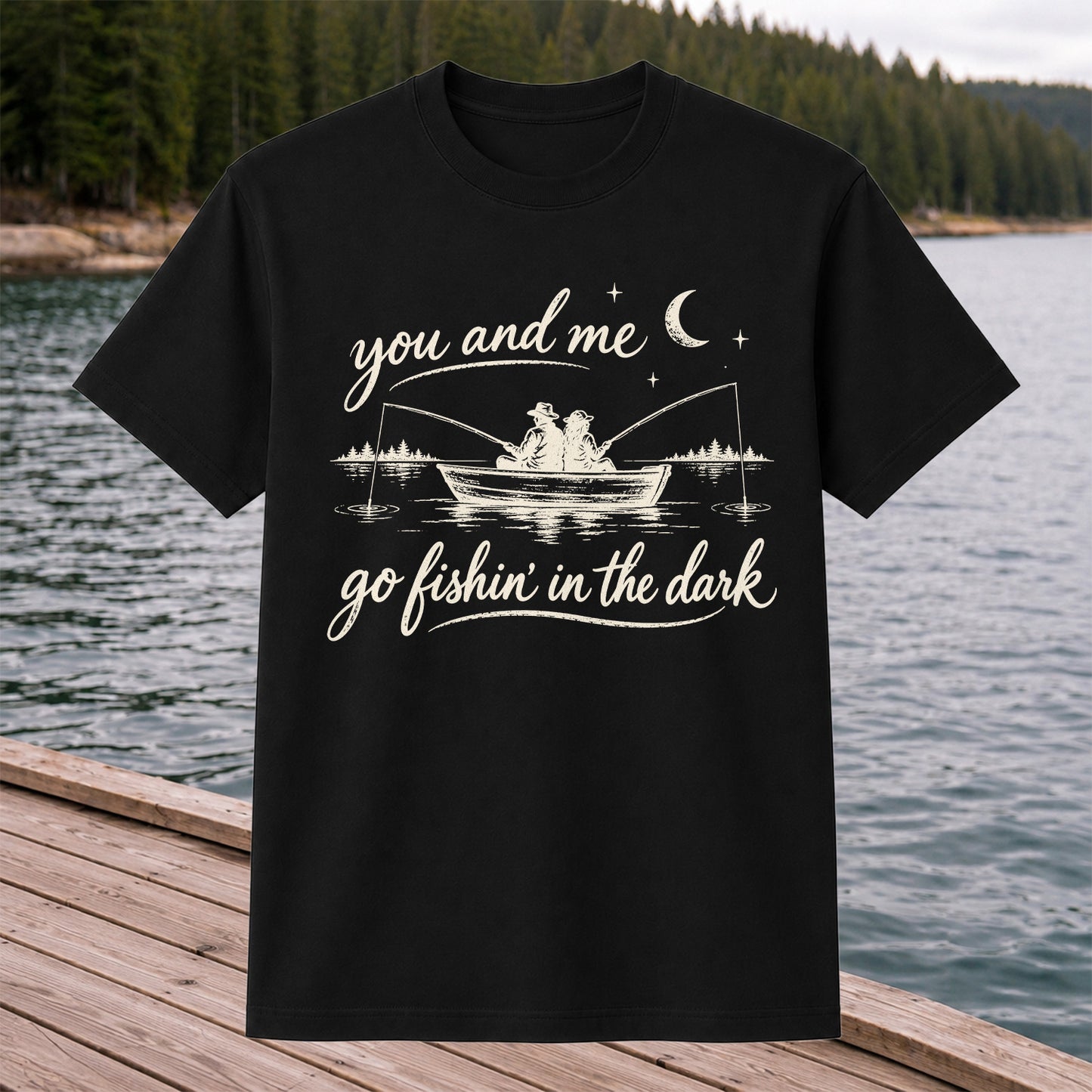 You and Me Go Fishin' in the Dark Couple in a Boat Fishing T-Shirt