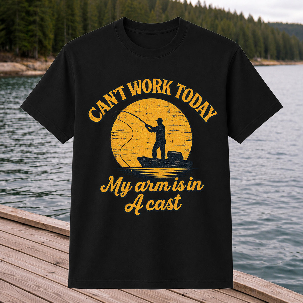Can't Work Today My Arm Is in a Cast Funny Fishing T-Shirt