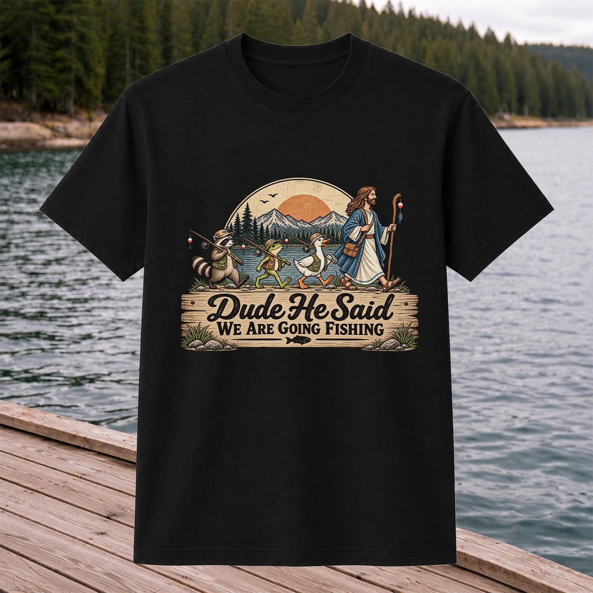 Dude He Said We Are Going Fishing Animal Parade Graphic T-Shirt