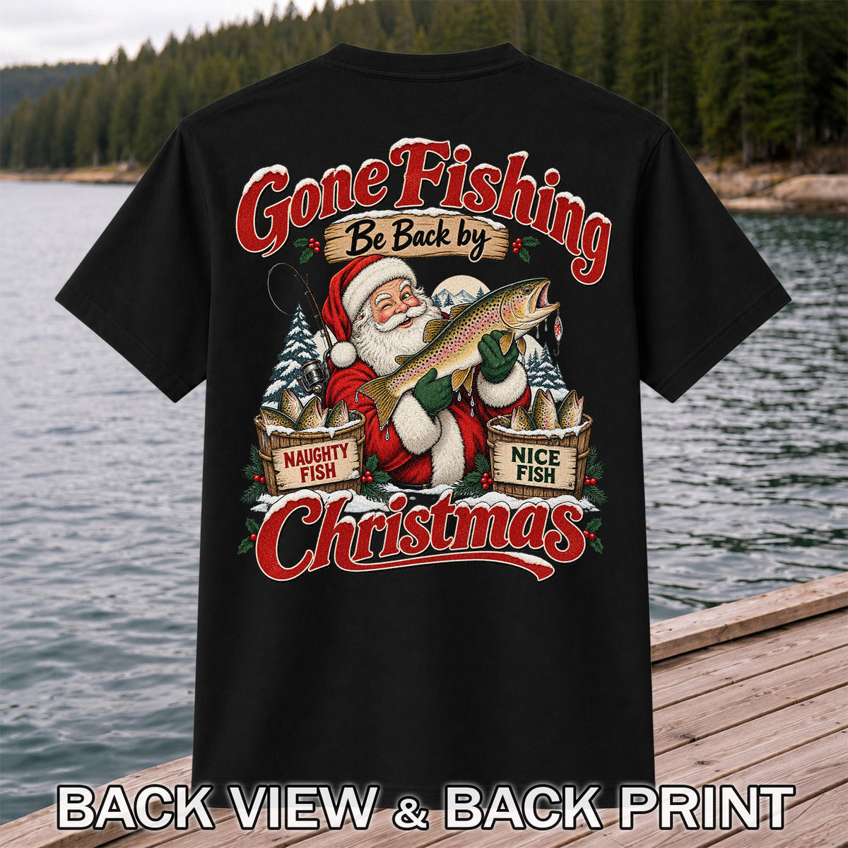 Gone Fishing Be Back by Christmas Santa Trout T-Shirt | Back Print