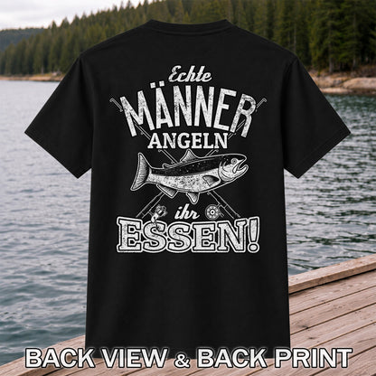 Echte Männer Angeln Ihr Essen Funny Fishing T-Shirt | Back Print