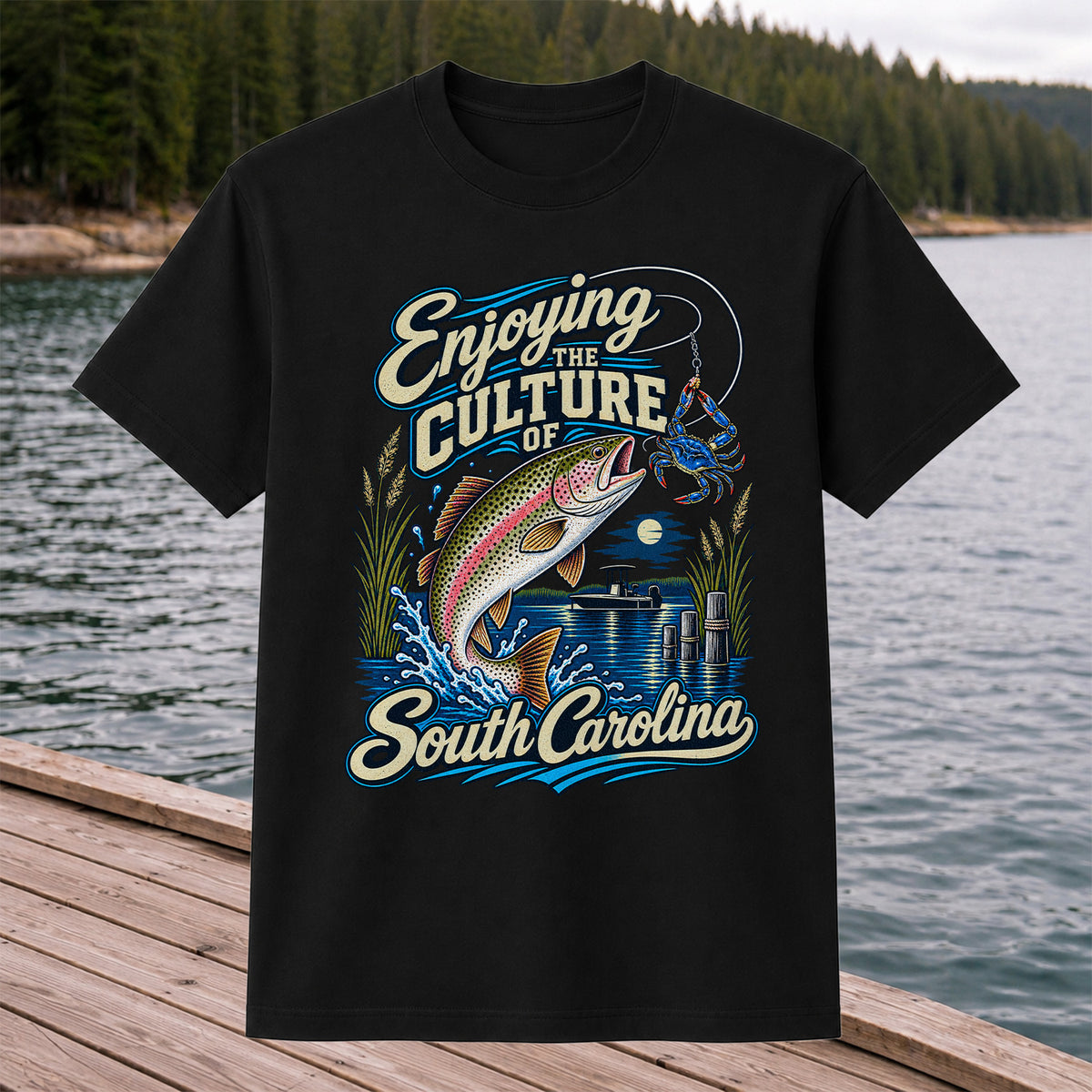 Enjoying the Culture of South Carolina Trout and Crab Fishing T-Shirt
