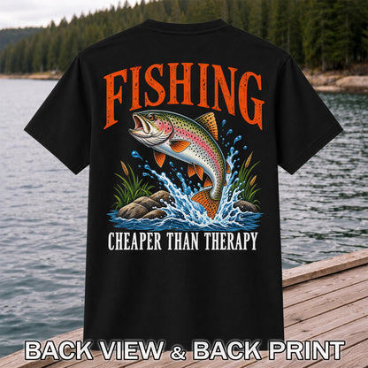 Fishing Cheaper Than Therapy Rainbow Trout Funny T-Shirt | Back Print
