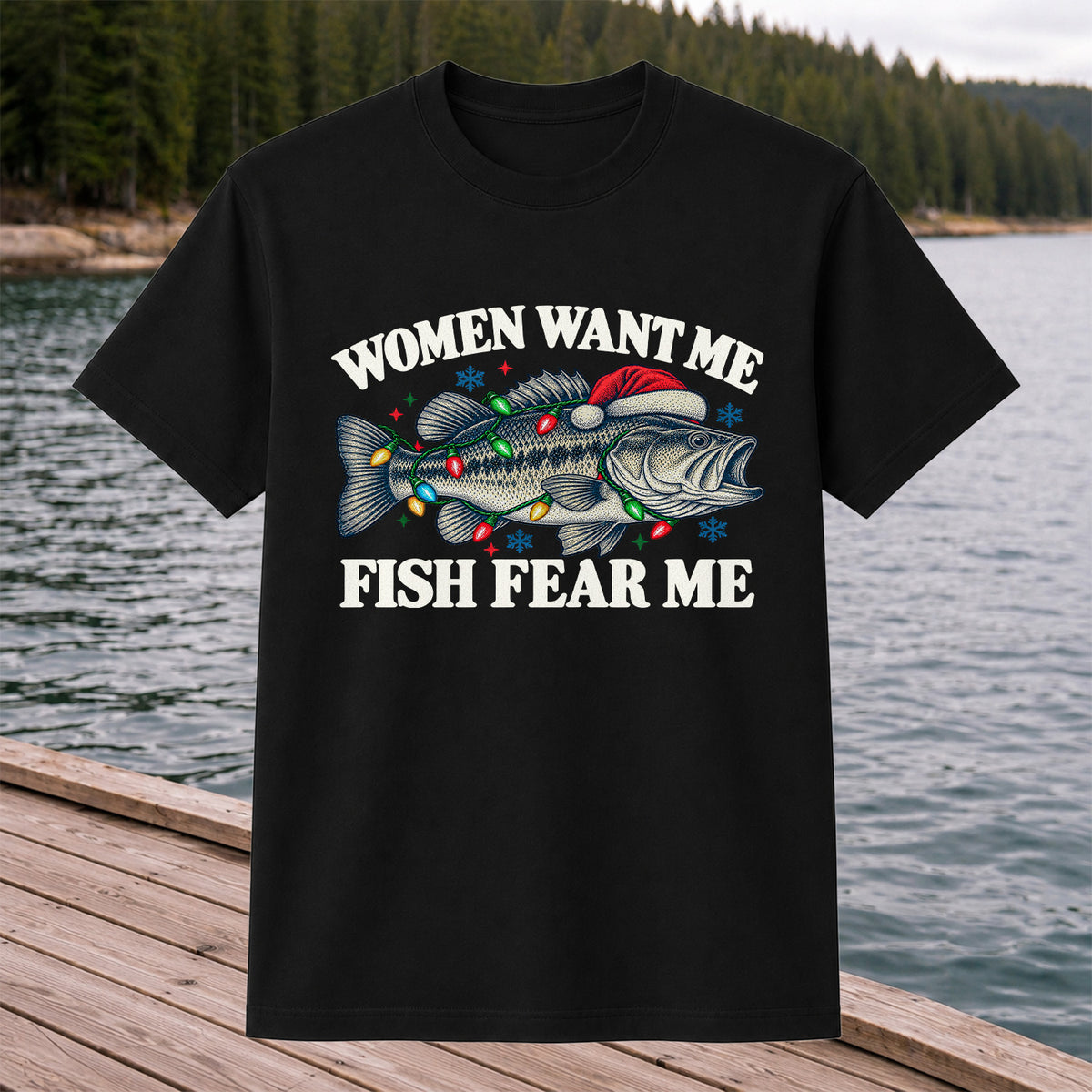 Women Want Me Fish Fear Me Christmas Bass T-Shirt