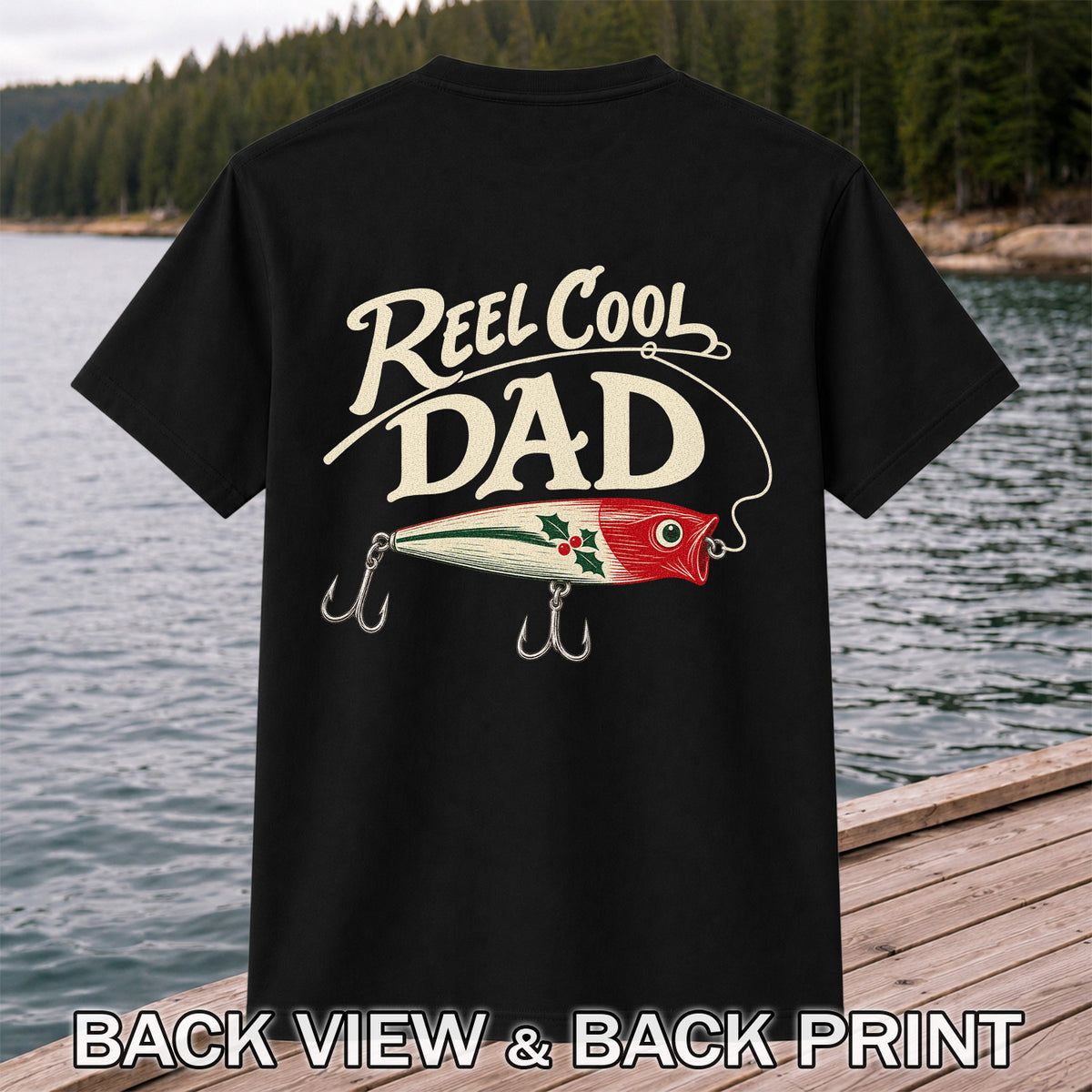 Reel Cool Dad Fishing Lure Graphic T-Shirt | Back Print