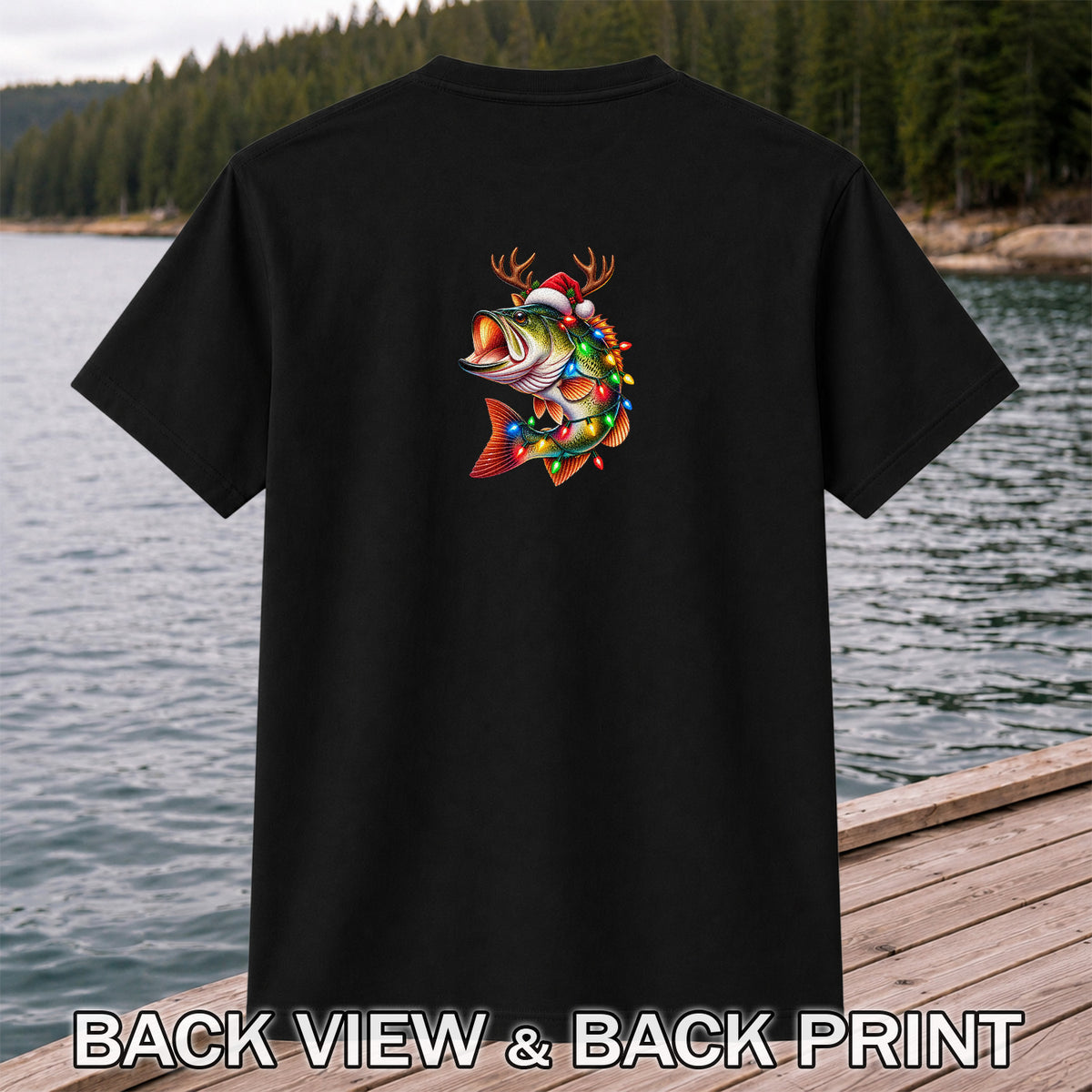 Christmas Bass with Santa Hat, Antlers and Holiday Lights Fishing T-Shirt | Back Print