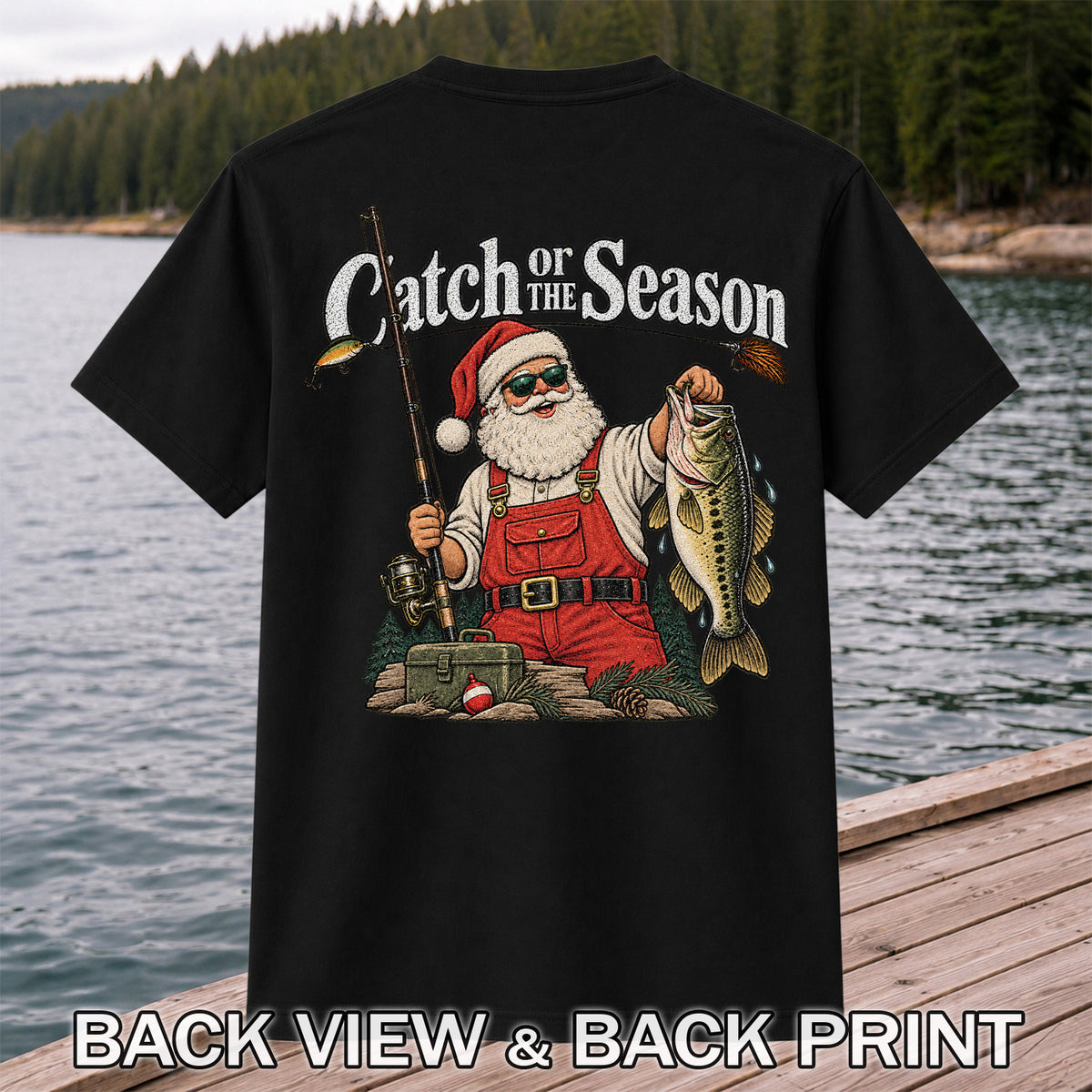 Catch of the Season Santa Bass Fishing Christmas T-Shirt | Back Print