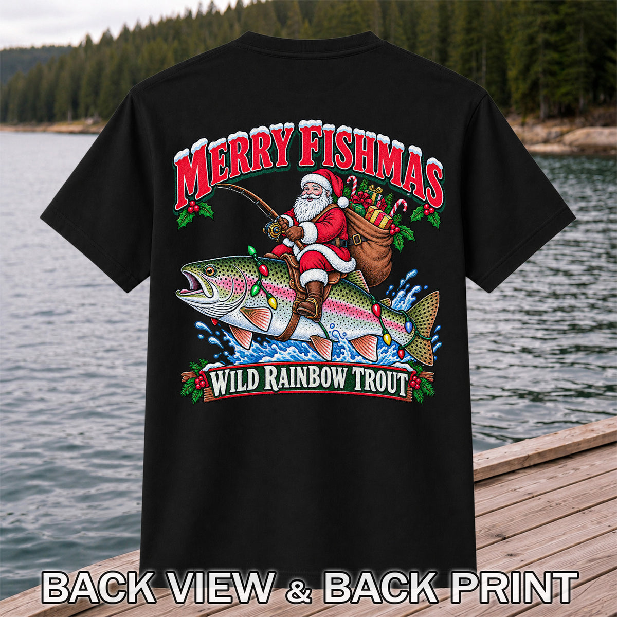 Merry Fishmas Santa Riding a Wild Rainbow Trout Christmas Fishing T-Shirt | Back Print
