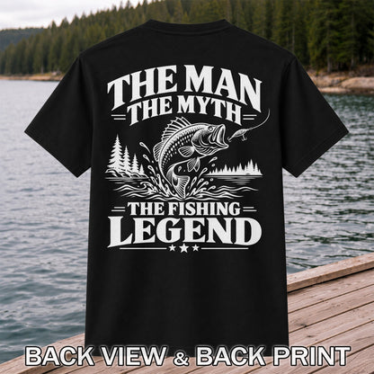 The Man The Myth The Fishing Legend T-Shirt | Back Print