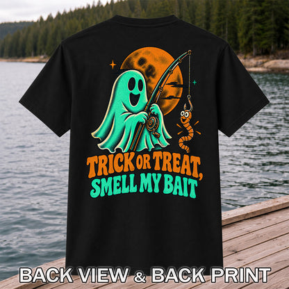 Trick or Treat, Smell My Bait Ghost Halloween Fishing T-Shirt | Back Print