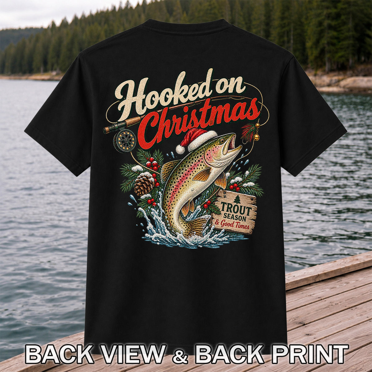 Hooked on Christmas Rainbow Trout in Santa Hat Fishing T-Shirt | Back Print