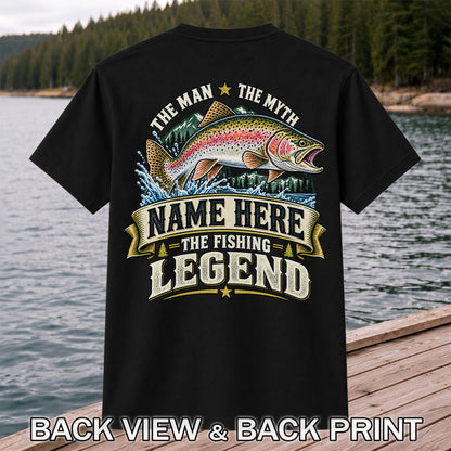 Personalized The Man The Myth The Fishing Legend Rainbow Trout T-Shirt | Back Print