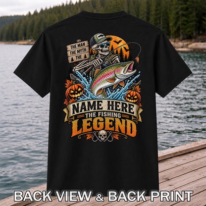 The Man The Myth The Fishing Legend Name Here Halloween Skeleton Rainbow Trout T-Shirt | Back Print