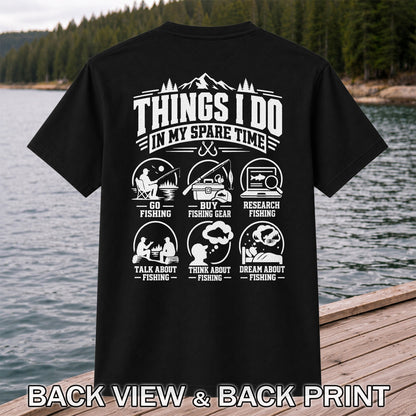 Things I Do in My Spare Time Funny Fishing T-Shirt | Back Print