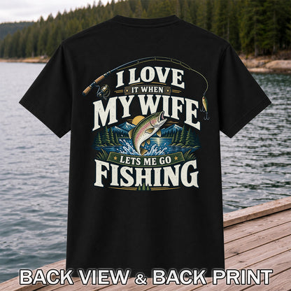 I Love It When My Wife Lets Me Go Fishing Rainbow Trout T-Shirt | Back Print