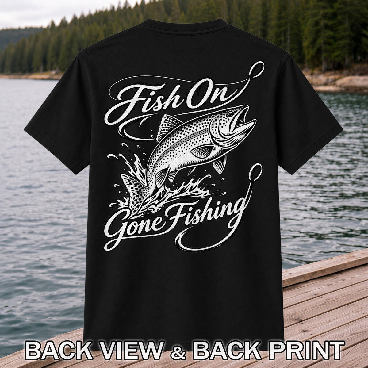 Fish On Gone Fishing Jumping Trout Graphic T-Shirt | Back Print