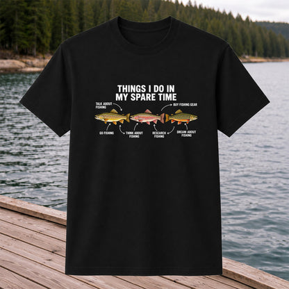 Things I Do in My Spare Time Trout Fishing T-Shirt