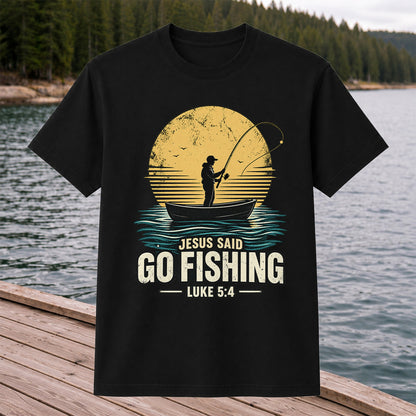 Jesus Said Go Fishing Luke 5:4 Christian Angler T-Shirt