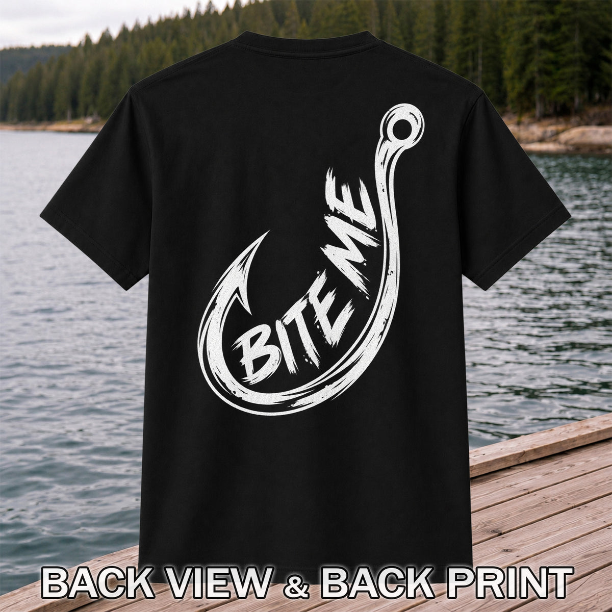 Bite Me Fishing Hook Funny Angler Graphic T-Shirt | Back Print