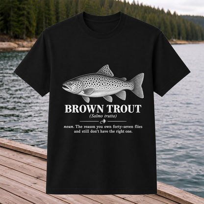 Brown Trout Forty-Seven Flies Funny Fly Fishing Graphic T-Shirt