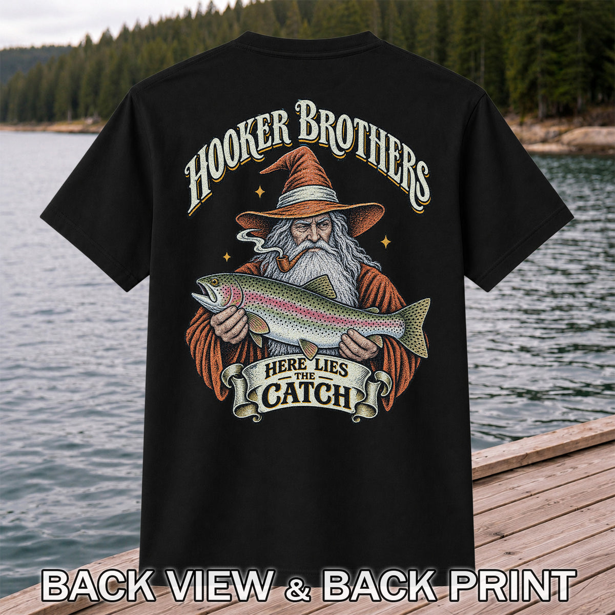 Hooker Brothers Here Lies the Catch Wizard Trout Fishing T-Shirt | Back Print