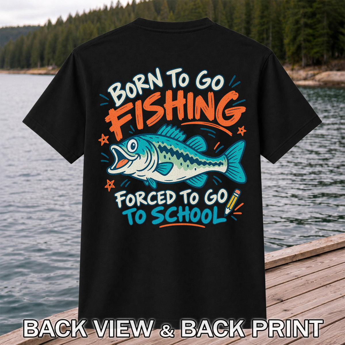Funny Fish Fishing Graphic T-Shirt for Back to School | Back Print