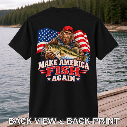 Make America Fish Again Bigfoot Bass Fishing T-Shirt | Back Print