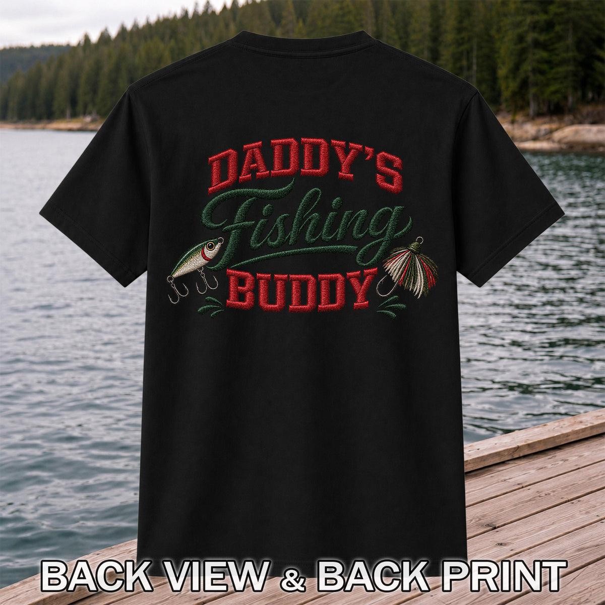 Daddy's Fishing Buddy Funny Fishing Graphic T-Shirt | Back Print