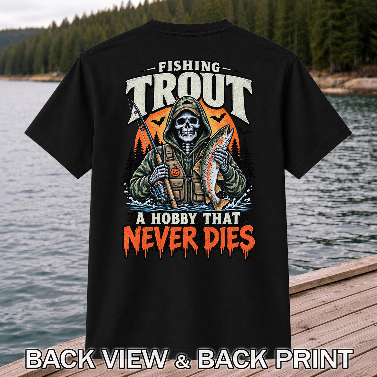Fishing Trout A Hobby That Never Dies Skeleton Halloween T-Shirt | Back Print