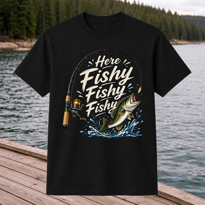 Here Fishy Fishy Fishy Funny Bass Fishing Graphic T-Shirt