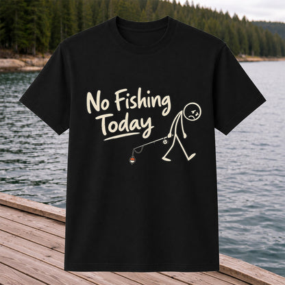 No Fishing Today Sad Angler Funny Fishing T-Shirt