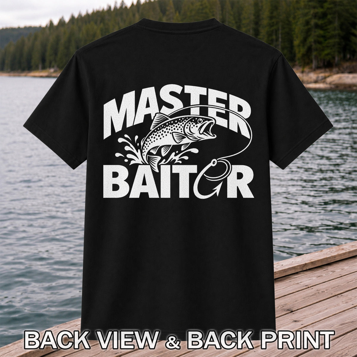 Master Baiter Funny Trout and Fishing Hook T-Shirt | Back Print